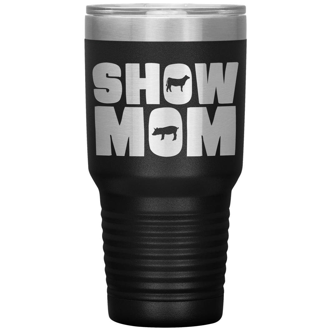 Livestock Show Mom Tumbler